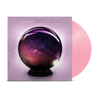 a pink vinyl LP peeking out of a jacket. The art on the jacket is a Purple crystal ball. You can see outer space in the ball. The background is a faded lavender color. The title is on the top center of the jacker. It reads "GLACIER VEINS" "THE WORLD YOU WANT TO SEE"