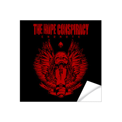 A square black sticker. The text "The Hope Conspiracy" is in red stained lettering on the top. Underneath is the Text "endnote" There is a small ace under the text. Under that is a large image of a skull with a nuclear bomb coming from its mouth. The skull has wings coming from its sides. under the skull is a banner that says "Viva Hate".