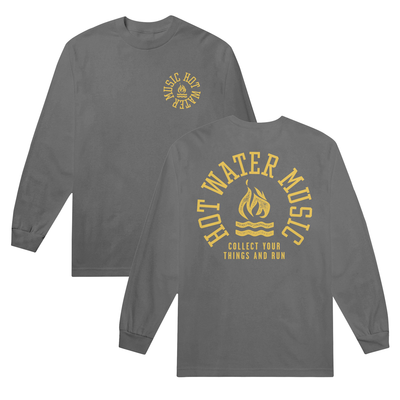 Grey Long sleeve shirt. The Text "HOT WATER MUSIC" is printed on the back of the shirt in a large circular design in a yellow text. Their band logo is in the middle of the circle, which is a graphic design of a campfire with two squiggly lines under the fire. At the bottom of the circle of text is more smaller text that reads "COLLECT YOUR THINGS AND RUN". The front of the shirt has a very small design in the top right. It is the same as the design on the back without the text "COLLECT YOUR THINGS AND RUN".