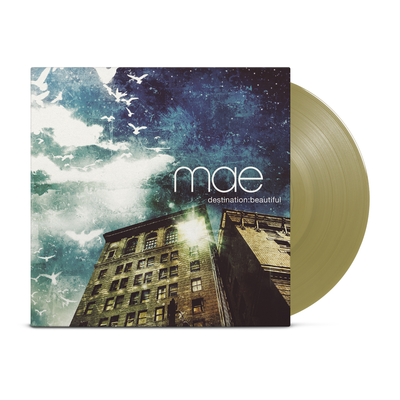 Gold vinyl. Vinyl jacket has a picture looking up at a tall building and sky. Sky is blue and there are white outlines of birds. Center right of jacket has "MAE" printed in thin, lowercase font and "DESTINATION BEAUTIFUL" printed below it.