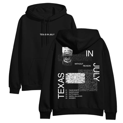 Black hoodie with "TEXAS IN JULY" printed on front and design with words printed on back.