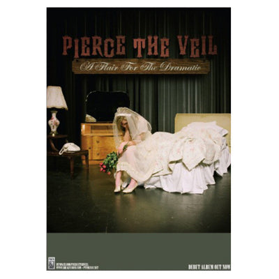 A vertical Rectangular poster. A bride is shown on a stage with green curtains in the background. She appears to be devastated sitting on the floor with roses in her hand. Behind her is an old lamp on a nightstand, and a vanity is beside the nightstand. Above her is wooden lettering hanging from the ceiling. it says "PIERCE THE VEIL" and underneath is the sub-header "A flair for the Dramatic" written in cursive.