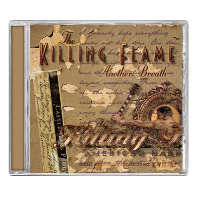 CD against white background. CD cover is a picture of brown paper with rips in it and script covering the paper in the background. There is a picture of someone holding a guitar in the bottom right corner. The bottom left corner depicts a ticket. "THE KILLING FLAME ANOTHER BREATH" is printed at the top of the cover in red font.