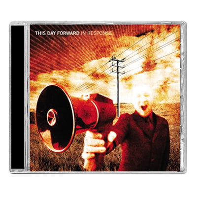 This Day Forward - 'In Response' CD. The picture depicts the CD case against a white background. On the album cover is a man in a field, holding a megaphone. Above him is an orange, black, and white sky.